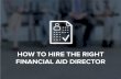 How to Hire the Right Financial Aid Director