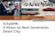 iCity@HK: A Vision on Next Generation Smart City