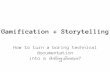 Monika Konieczny - Gamification & storytelling: how to turn boring technical documentation into a thrilling adventure; soapconf 2014
