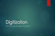 Digitization: Why YOU Should Be Leading The Charge
