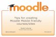 Tips for creating Moodle Mobile friendly courses sites - MoodleMoot Spain 2014