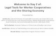 Legal Tools for Worker Cooperatives and the Sharing Economy: Day 2