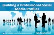 Building a professional social media profiles