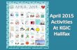 KGIC Halifax- April 2015 Activities