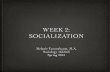 SOC 463/663 (Social Psych of Education) - Socialization