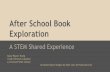 After School Book Exploration: A STEM Shared Experience