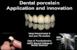 Dental Ceramics : Innovation and Application