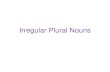 Irregular plurals and irregular past tense