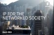 IP for the Networked Society
