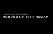 Rubyconf 2014 recap