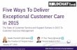 Five Ways To Deliver Exceptional Customer Care in 2015