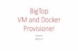 BigTop vm and docker provisioner