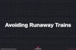 Skot Carruth - Avoiding Runaway Trains