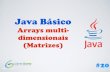 [Curso Java Basico] Aula 20: Arrays multidimensionais - Matrizes