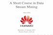 A Short Course in Data Stream Mining