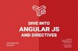 Dive into AngularJS and directives