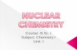 B sc  i chemistry i u i nuclear chemistry a