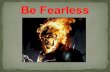 Be fearless ppt (1)