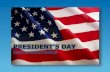 Washington's Birthday -- President's Day