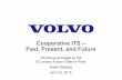 Workshop on Vehicular Networks and Sustainable Mobility Testbed - Katrin sjöberg 'cooperative its – past, present, and future
