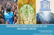 ORGANISMOS ESPECIALIZADOS DE LA ONU:  UNICEF, FAO Y UNESCO