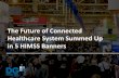 The Future of Connected Healthcare System Summed Up in 5 HIMSS Banners