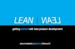 Lean on Lean: Getting started with lean product development