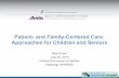 Patient- and Family-Centered Care: Approaches for Children and Seniors