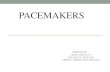 Pacemakers  ppt1