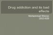 Drug addiction and its bad effects