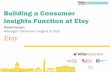 Building a Consumer Insights Function at Etsy