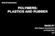POLYMERS : PLASTICS AND THERMOPLASTICS