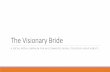 The Visionary Bride Contest - A Social Media Case Study