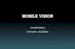 Mobile Vision