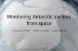 Monitoring Antarctic ice loss from space