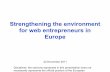 Strengthening the environment for web entrepreneurs in europe 22 november 2011