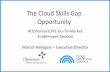The Cloud Skills Gap Opportunity for Training and Consulting Companies