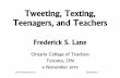 2014-11-06 Texting, Tweeting, Teens, and Teachers