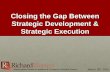 Closing the Gap Between Strategic Development & Strategic Execution by Richard Rierson