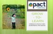 Say Yes! to a Garden in Every School: PACT Grow To Learn