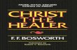 CHRIST THE HEALER - by F F Bosworth