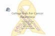 College kids for cancer awareness