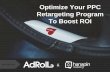 Optimize Your PPC Retargeting Program To Boost ROI