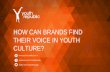 How Brands Find Their Voice in Youth Culture | Youth Republic
