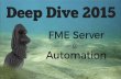 Deep Dive into FME Server 2015