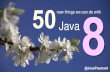 JFokus 50 new things with java 8