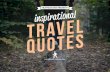 19 travel quotes to inspire the solo traveler!