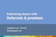 Embracing Async with Deferreds and Promises