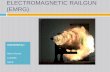 Electromagnetic railgun (emrg)