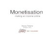 Monetisation: Earning an Income Online with Your Blog
